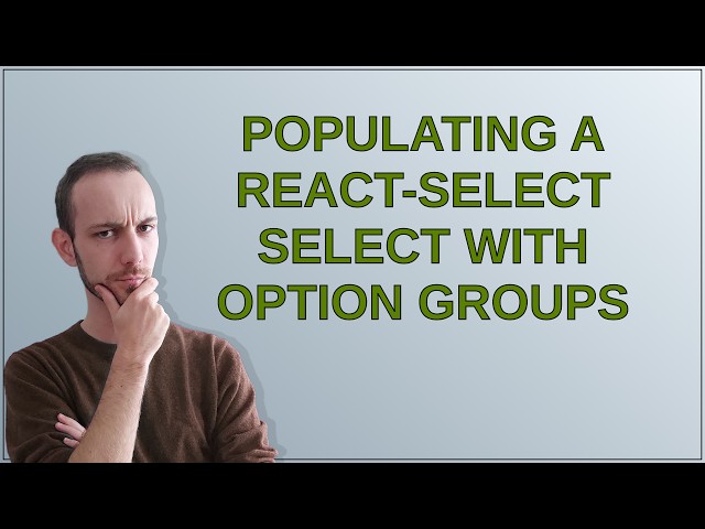 Populating a react-select select with option groups