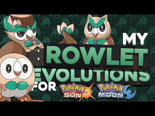 ROWLET EVOLUTION DESIGN CONCEPTS! | Pokemon Sun and Moon Starter Evolutions