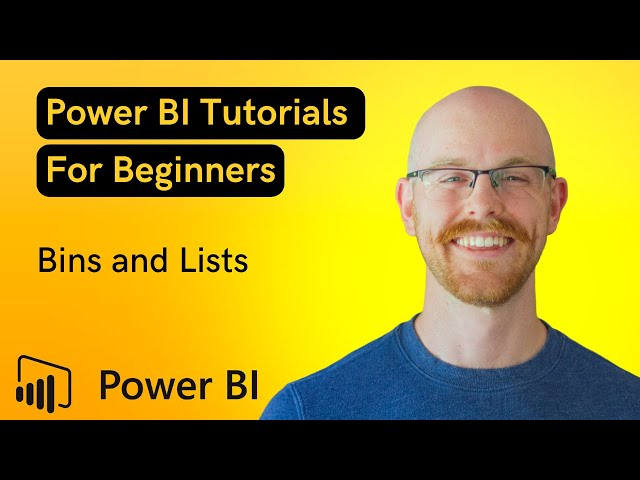How to use Bins and Lists in Power BI | Microsoft Power BI for Beginners