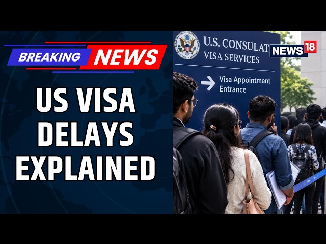 Why US Visa Backlog Is Rising: 68 Staffers, 1.45M Applications & 346-Day Wait For Indians | N18