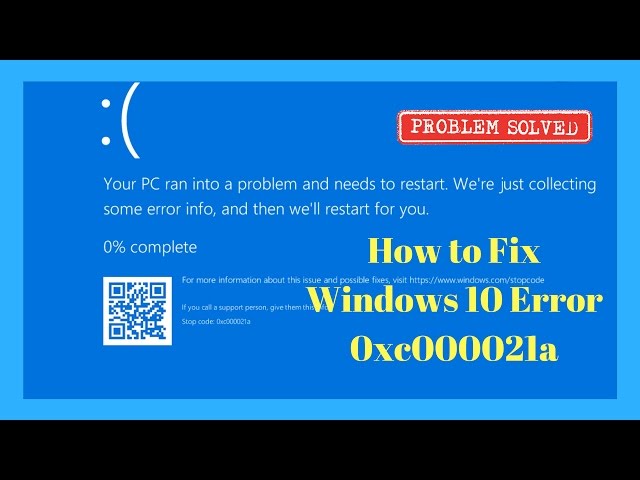 How to Fix Windows 10 Error 0xc000021a