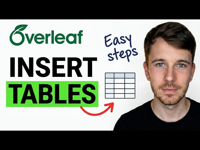 How to Insert Tables in Overleaf (Step by Step)