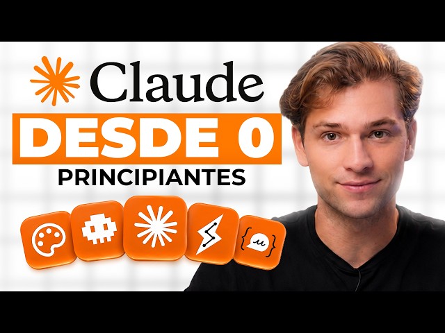 Curso GRATIS de Claude 2026: de Cero a Experto en 60 Minutos