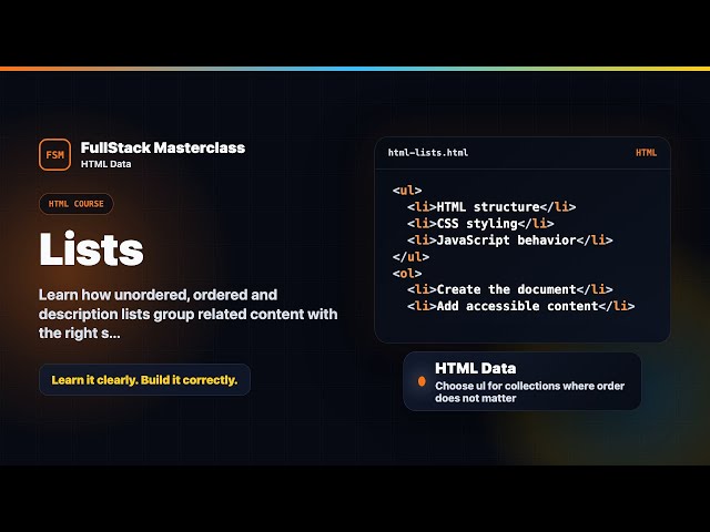 HTML Lists - HTML Data Foundation | FullStack Masterclass HTML Course