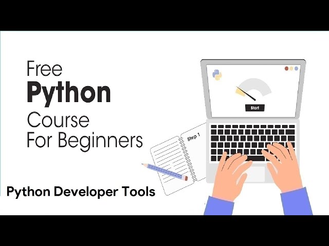 Python Full Course for Beginners 2023 - Python Developer Tools