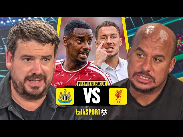 talkSPORT PREVIEW Newcastle's HUGE CLASH with Liverpool and Alexander Isak's ANTICIPATED RETURN!