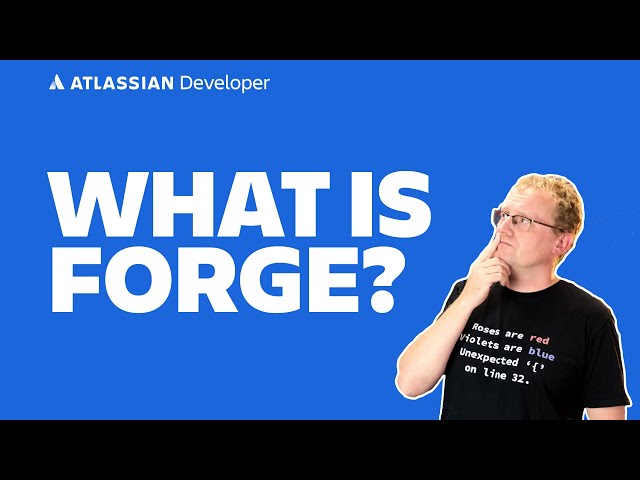 What is Forge? - The Atlassian Developer Platform