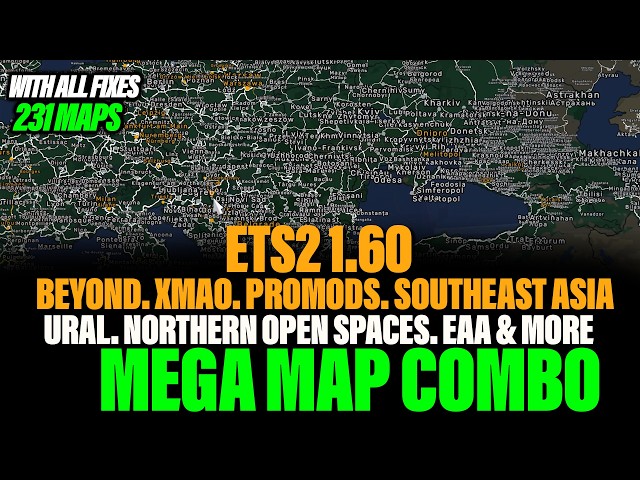 ETS2 1.60 MEGA Map Combo - Beyond. EAA. Promods. Southeast Asia. Xmao and more setup Guide