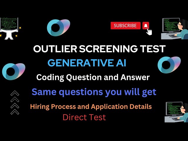 Outlier Screening Test Assessment Question and Answer || Outlier Hiring Challenge Details #python