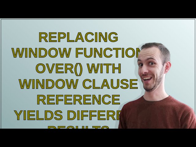 Replacing window function OVER() with WINDOW clause reference yields different results