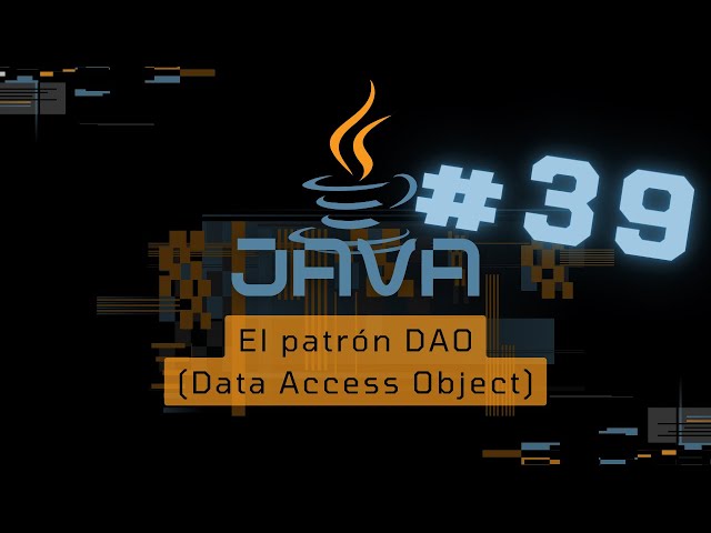 Tutorial Java desde Python - El Patrón DAO (Data Access Object) y su implementación | Acceso a datos