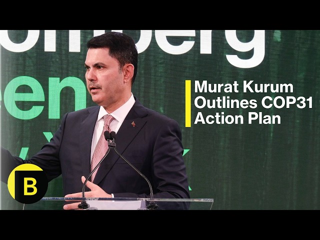 Murat Kurum Outlines COP31 Action Plan