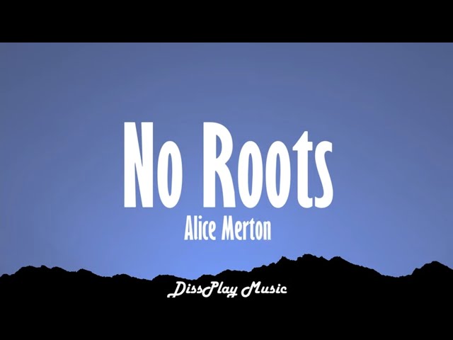 Alice Merton - No Roots (lyrics)
