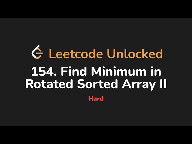 154. Find Minimum in Rotated Sorted Array II | Leetcode Unlocked - Python