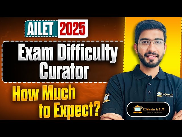 AILET 2025: Difficulty Level Analysis - What to Expect? I Keshav Malpani