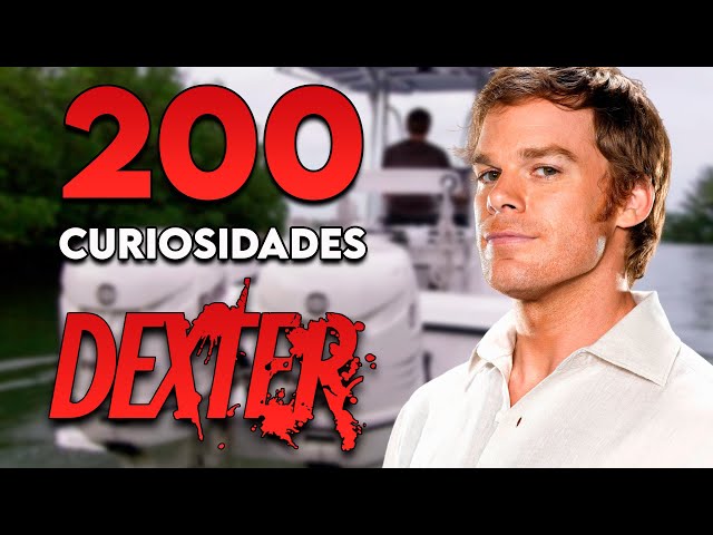 200 DEXTER FACTS YOU'VE NEVER HEARD OF