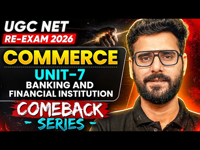 UGC NET Commerce Re-Exam | UGC NET Commerce Unit 7 |UGC NET Commerce BANKING & FINANCIAL INSTITUTION