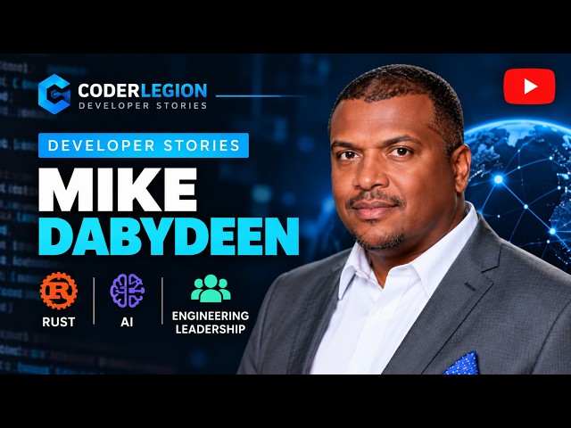 Developer Stories: Mike Dabydeen on Rust, AI & Engineering Leadership | CoderLegion