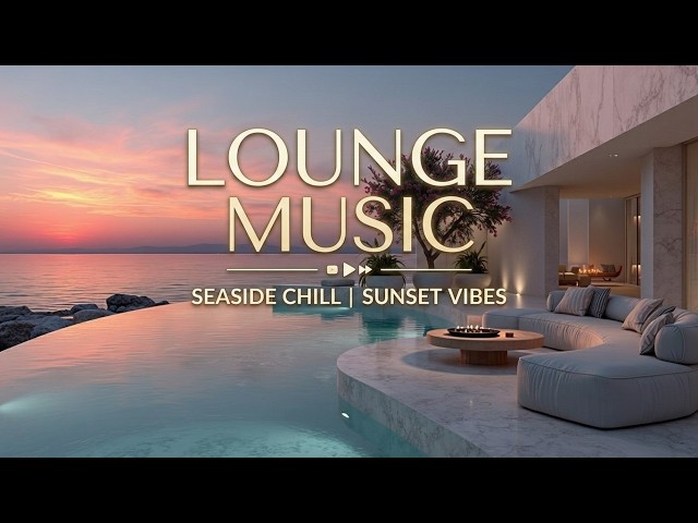 Lounge Music | Deep Chill - Smooth Chillout Melodies for an Ambient Lounge Evening at Home