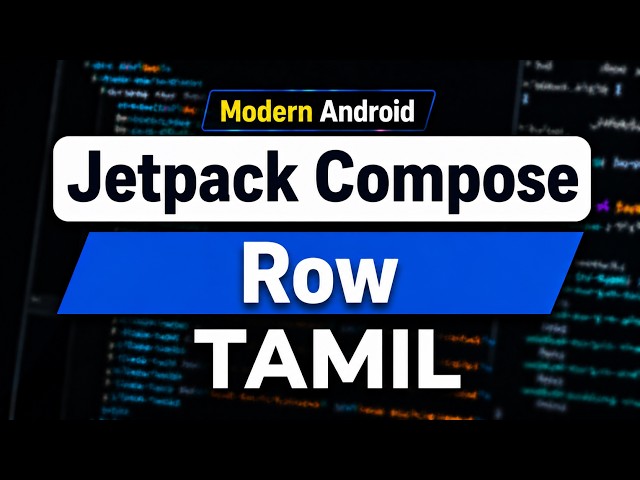 Jetpack Compose Row Explained in Tamil | Android Development