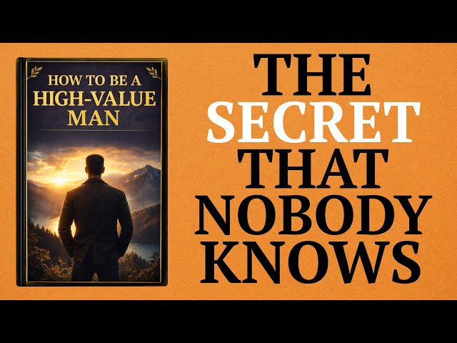 How To Be A High-Value Man  ( Audiobook )