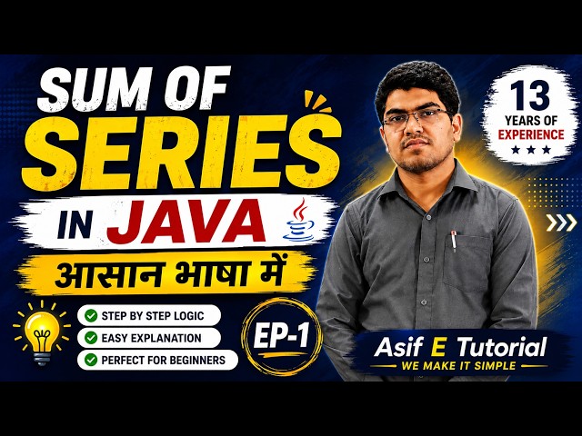 37. Sum of Series Episode 1 | Logic Building for Beginners | Java for Beginners and ICSE