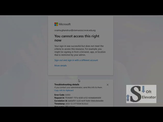 How To solve error :  53003 Your sign in was successful but does not meet the criteria to access