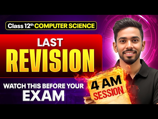 Class 12  Computer Science | LAST REVISION 🔥 || Must Watch Before Exam ‼️ || Prateik Sharma Sir