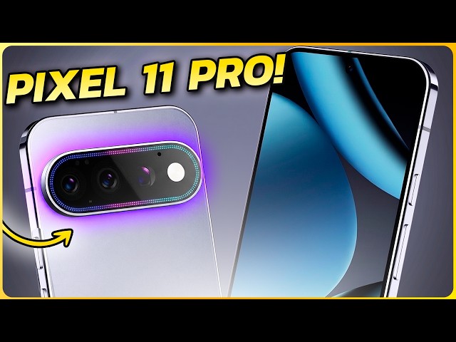 The Pixel 11 Pro changes everything!