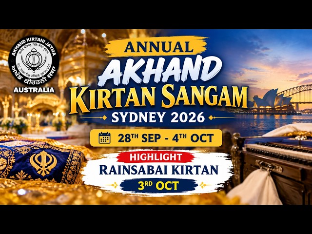 LIVE: Annual Akhand Keertan Samagam Sydney 2026 (Saturday Night Raensabayee) - AKJ.ORG
