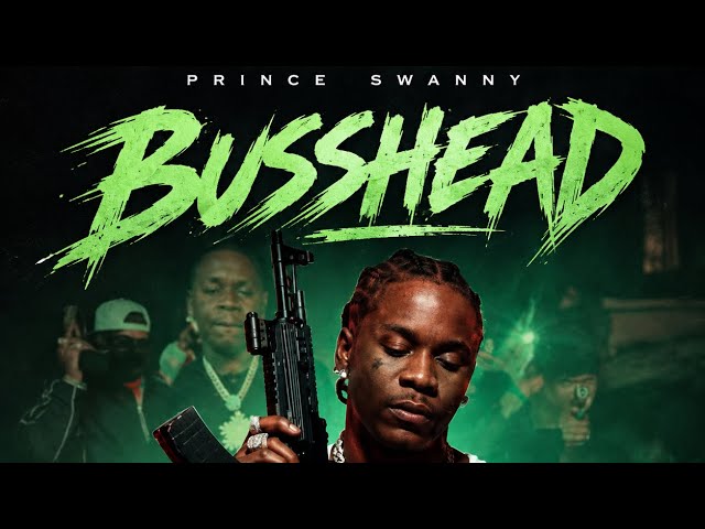 Prince Swanny - Busshead (Audio Visual)