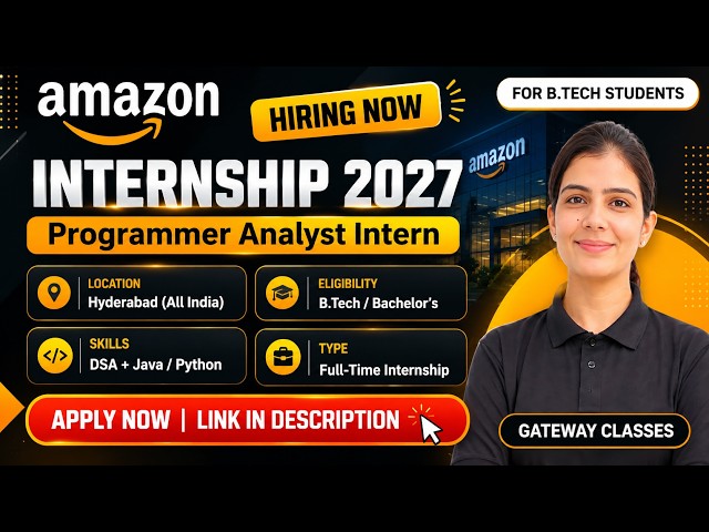 Amazon Internship 2027 | Programmer Analyst Intern | B.Tech  2027/2028 Students Apply Now