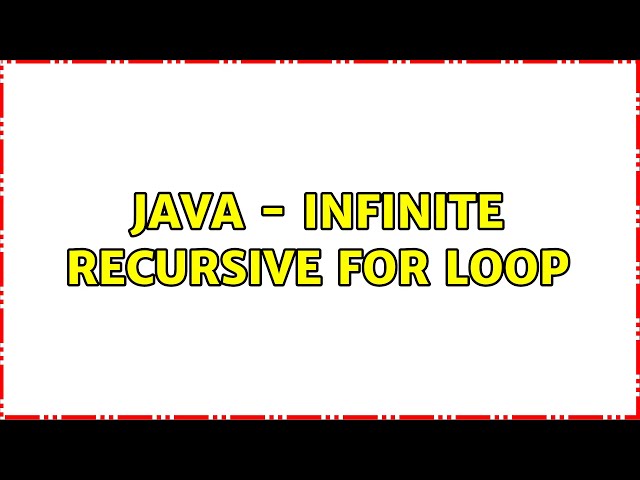 Java - infinite recursive for loop