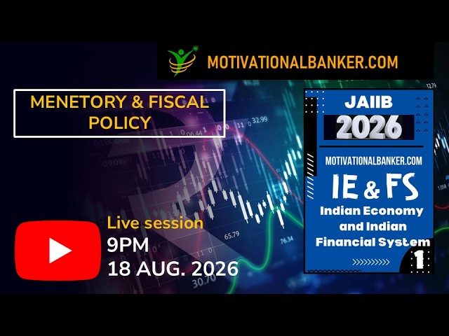 JAIIB CLASS- IEFS - 18 AUG. 2026 @9 PM