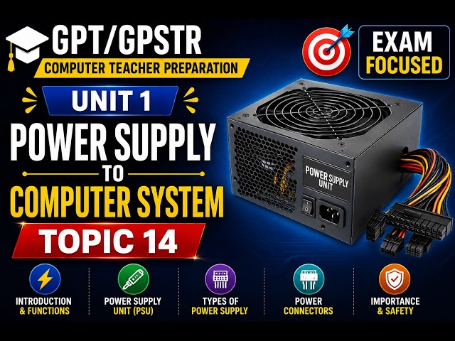 Power Supply to Computer System | SMPS,PSU & Power Components | GPSTR Computer Teacher 2026