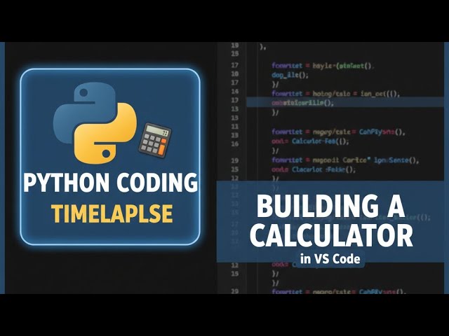 PYTHON CODING TIMELAPSE: Building a Simple Calculator in VS Code!