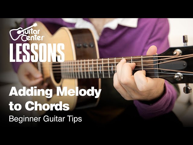 Adding Melody to Chords | Beginner Guitar Tips
