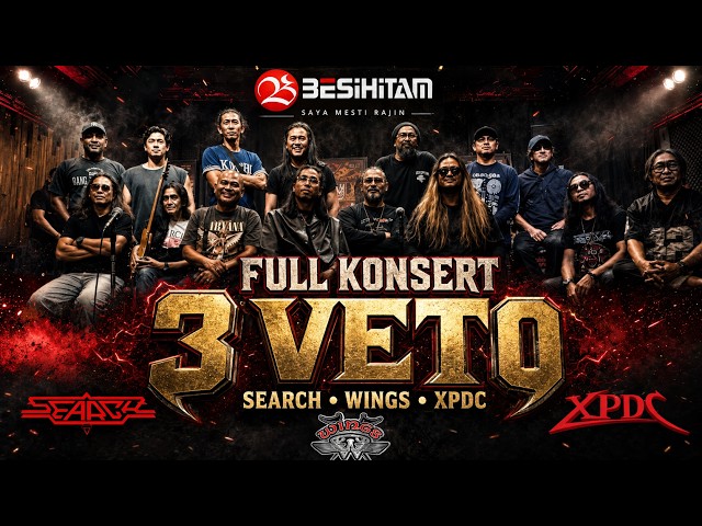 FULL KONSERT 3 VETO  WINGS SEARCH XPDC (HIGHTLIGHT) BEST QUALITY