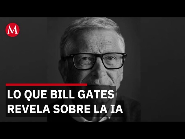 Bill Gates advierte que IA podría acabar con parte de la humanidad