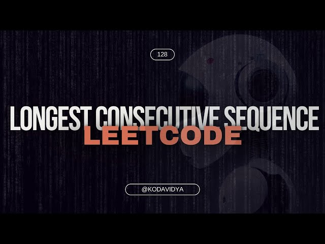 128. Longest Consecutive Sequence