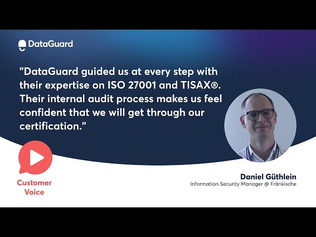 Achieving ISO 27001 & TISAX | How FRÄNKISCHE builds information security with DataGuard