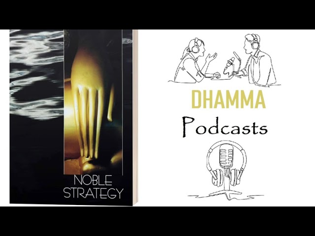 7 No-self or Not-self  | Noble Strategy  Thanissaro Bhikkhu
