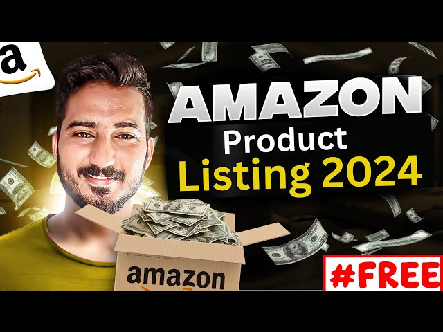 Amazon FBA Product Listing 2024 - For Beginners, Amazon Product Listing