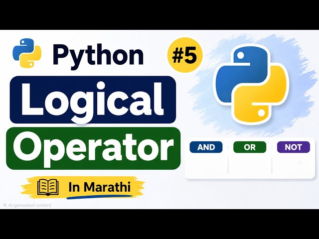 Python Logical Operators in Marathi | AND, OR, NOT Explained | Python Tutorial #5