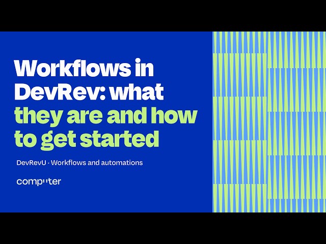Workflows in DevRev: what they are and how to get started