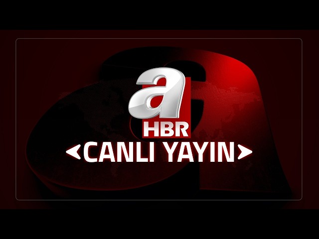 A Haber Canlı TV | Son Dakika! 🔴 #Haberler - Gündemde Neler Oluyor? | #Canlı Haber İzle