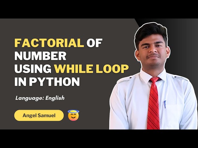 Program to Find Factorial of Any Number Using While Loop | CodeWithAngel