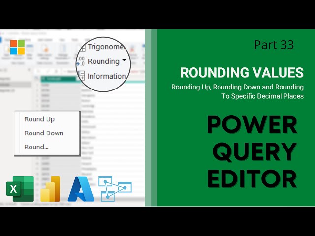 33. Rounding Values | Power Query Editor