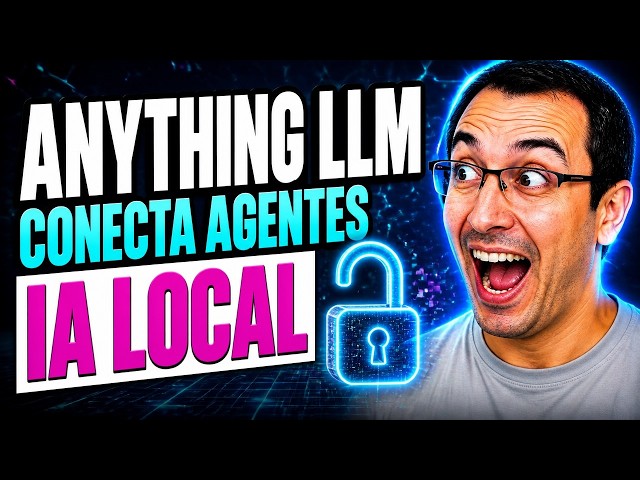 Anything LLM 🤖 Cómo conectar Modelos de IA a AGENTES y herramientas