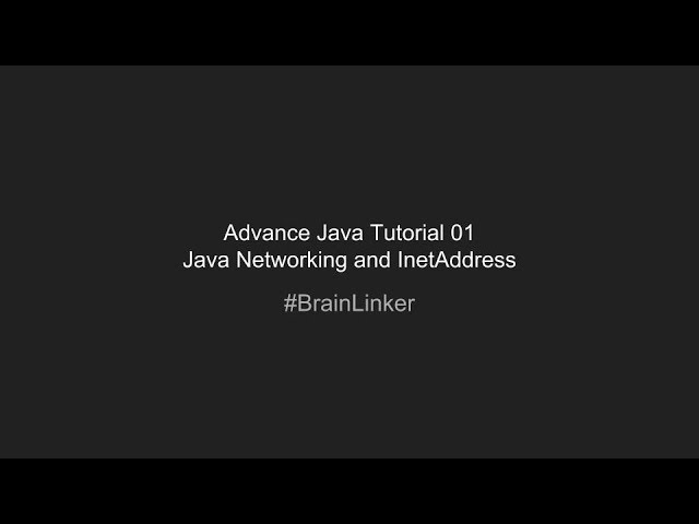 Advance Java Tutorial 01 Java Networking and InetAddress